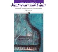 Masterpieces With Flair 3: Piano Repertoire, Book 3