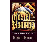 Masterplanning: The Complete Guide for Building a Strategic Plan for Your Business, Church, or Organization