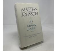 Masters and Johnson on Sex and Human Loving