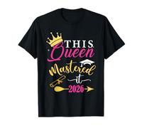 Master's Degree Class of 2026 Grad This Queen Mastered It 26 T-Shirt