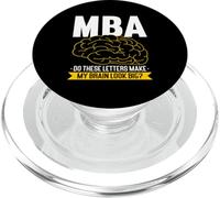 Masters Degree Design For MBA Graduate - My Brain Look Big PopSockets PopGrip for MagSafe