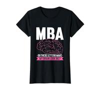 Masters Degree Design for MBA Graduate - My Brain Look Big Value Graphic T-Shirt, Women, Black, M