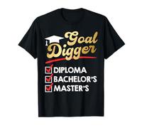 Master's Degree Goal Digger Diploma Bachelor's Master's T-Shirt