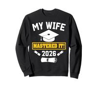 Masters Degree Graduation My Wife Mastered It Class of 2026 Sweatshirt