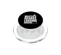 Master's Degree Loading Funny Graduation Humor PopSockets PopGrip for MagSafe