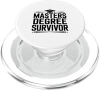 Masters Degree Survivor Funny Graduate Humor PopSockets PopGrip for MagSafe