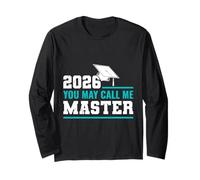 Master's Degree You May Call ME Master Funny 2026 Long Sleeve T-Shirt