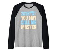 Master's Degree You May Call ME Master Funny 2026 Raglan Baseball Tee