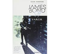 Jason Masters – James Bond Volume 1: VARGR – Trade Paperback
