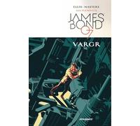 Masters, Jason - James Bond Volume 1: VARGR (JAMES BOND HC)