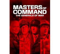 Masters of Command: The Generals of War