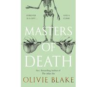 Masters of Death: A Witty, Spellbinding Fantasy From the Author of The Atlas Si