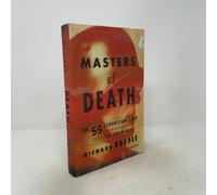 Masters of Death: The Ss-Einsatzgruppen and the Invention of the Holocaust