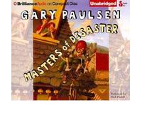 [( Masters of Disaster )] [by: Gary Paulsen] [Jan-2011]