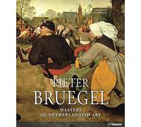 Masters of Nederlandish Art: Pieter Bruegel (Masters of Netherlandish Art)