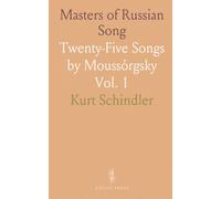 Masters of Russian Song: Twenty-Five Songs by Moussórgsky