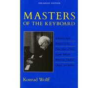 Masters of the Keyboard, Enlarged Edition: Individual Style Elements in the Piano Music of Bach, Haydn, Mozart, Beethoven, Schubert, Chopin, and Brahms: 0567 (Midland Book)