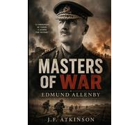 Masters of War: Edmund Allenby