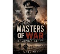 Masters of War: Edmund Allenby (38)