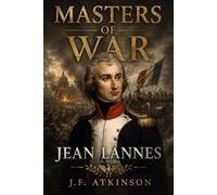 Masters of War: Jean Lannes