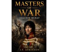 Masters of War: Joachim Murat