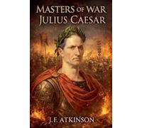 Masters of War: Julius Caesar (25)