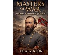 Masters of War: Thomas "Stonewall" Jackson (28)