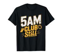 Masters Runner Over 55 Five Am Club Every Single Morning T-Shirt