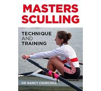 Masters Sculling: Technique and Training