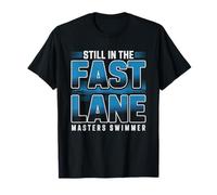 Masters Swimmer Pool Lane Still Going Older Competitive T-Shirt