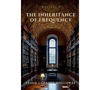 Masters X: The Inheritance of Frequency: 1