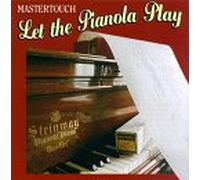 Mastertouch - Let the Pianola Play