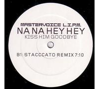 Mastervoice L.I.P.M. - Na Na Hey Hey Kiss Him Goodbye