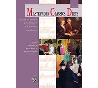 Masterwork Classics Duets, Level 5: A Graded Collection of Piano Duets by Master Composers