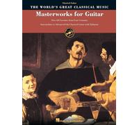 Masterworks for Guitar: Over 60 Favorites from Four Centuries (World's Great Classical Music)