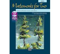 Masterworks for Two: 10 Duets for Recitals, Concerts, and Contests (Book & CD)