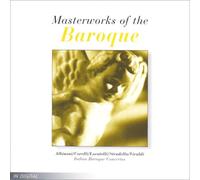 Masterworks of the Baroque: Albinoni/Corelli/Locatelli/Stradella/Vivaldi - Italian Baroque Concertos