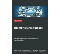 Mastery in Azure DevOps: Navigating the Future of Software Development