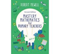 Mastery Mathematics for Primary Teachers