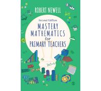 Mastery Mathematics for Primary Teachers