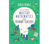 Mastery Mathematics for Primary Teachers