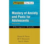Mastery of Anxiety and Panic for Adolescents: Therapist Guide Riding the Wave (Treatments That Work)