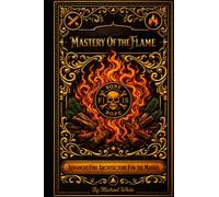 Mastery Of the Flame: Advanced Fire Architecture For the Masses