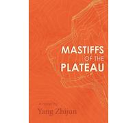 Mastiffs of the Plateau