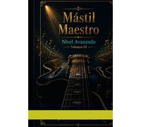 Mástil Maestro - Nivel Avanzado: Volúmen III
