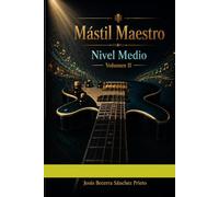 Mástil Maestro - Nivel Medio: Volúmen II