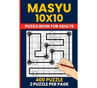 Masyu Puzzle Book 10x10 - 400 Challenging Logic Puzzles: Shiroshinju Kuroshinju & White and Black Pearls | Large 10x10 Grid