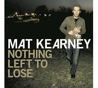 Mat Kearney - Nothing Left To Lose (Bonus Track) [Australian Import]