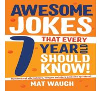 Mat Waugh Awesome Jokes That Every 7 Year Old Should Know Paperback Book Mat Waugh Multicolor