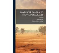 Matabele Land and the Victoria Falls